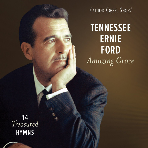 Amazing Grace: 14 Treasured Hymns Amazing Grace: 14 Treasured Hymns