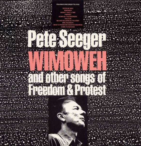 Wimoweh (And Other Songs of Freedom and Protest) Wimoweh (And Other Songs of Freedom and Protest)
