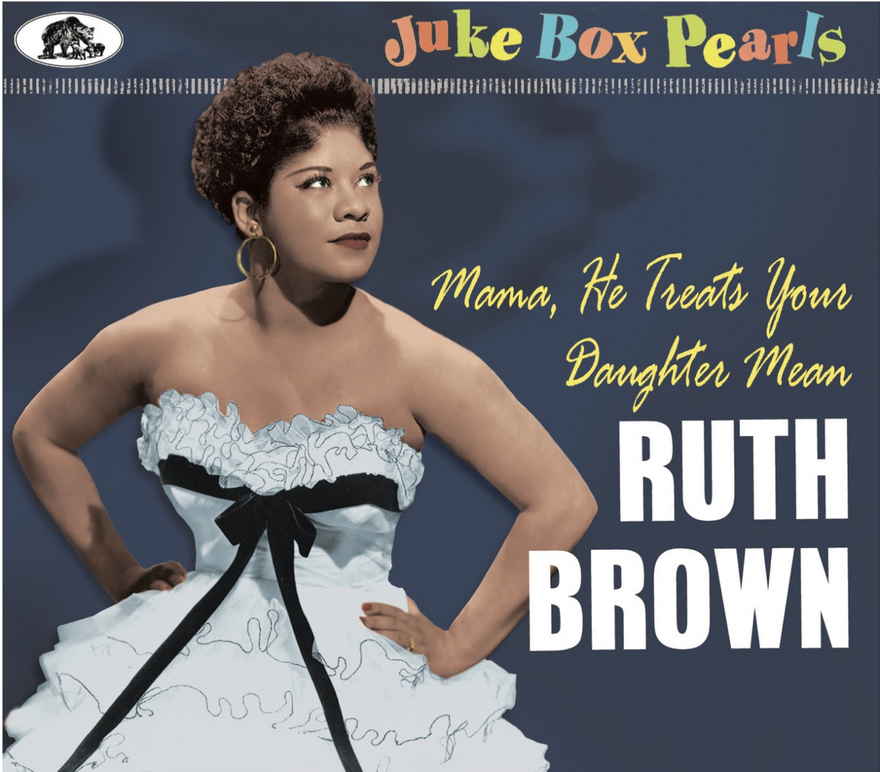 Ruth Brown - Mama, He Treats Your Daughter Mean - Juke Box Pearls (CD)
