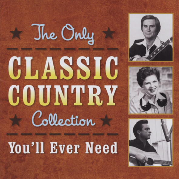 Only Classic Country Coll.You'll Ever Need 2-