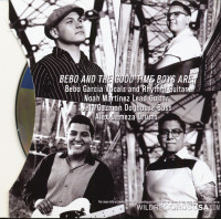 Vorschau: Bebo And The Goodtime Boys (CD) Vorschau: Bebo And The Goodtime Boys (CD)