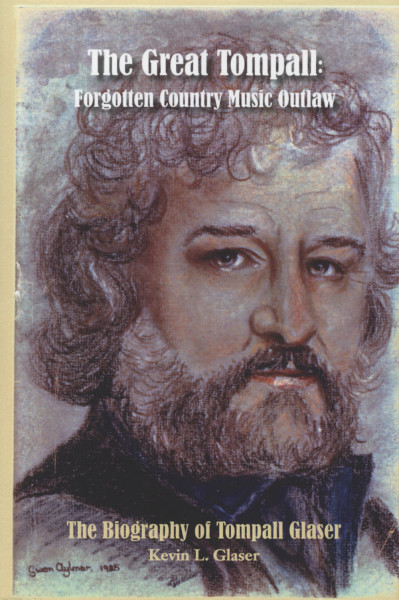 The Great Tompall: Forgotten Country Music Outlaw