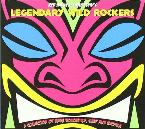 Legendary Wild Rockers(Keb Darge&Little Edith