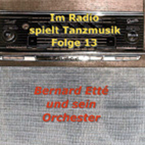 Im Radio spielt die Tanzmusik - Folge 13