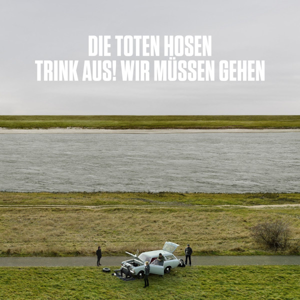 Trink aus, wir müssen gehen (3-LP) Trink aus, wir müssen gehen (3-LP)