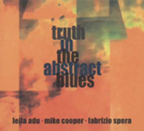Truth In The Abstract Blues Truth In The Abstract Blues
