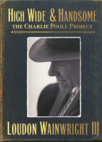 Vorschau: High Wide & Handsome - Charlie Poole Project (2-CD) Vorschau: High Wide & Handsome - Charlie Poole Project (2-CD)