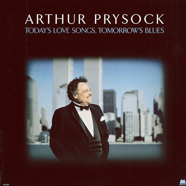 Prysock, Arthur - Today's Love Songs, Tomorrows's Blues (1988)