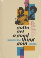 Vorschau: Gotta Get A Good Thing Goin' - Music Of Black Britain In The Sixties (4-CD Box) Vorschau: Gotta Get A Good Thing Goin' - Music Of Black Britain In The Sixties (4-CD Box)