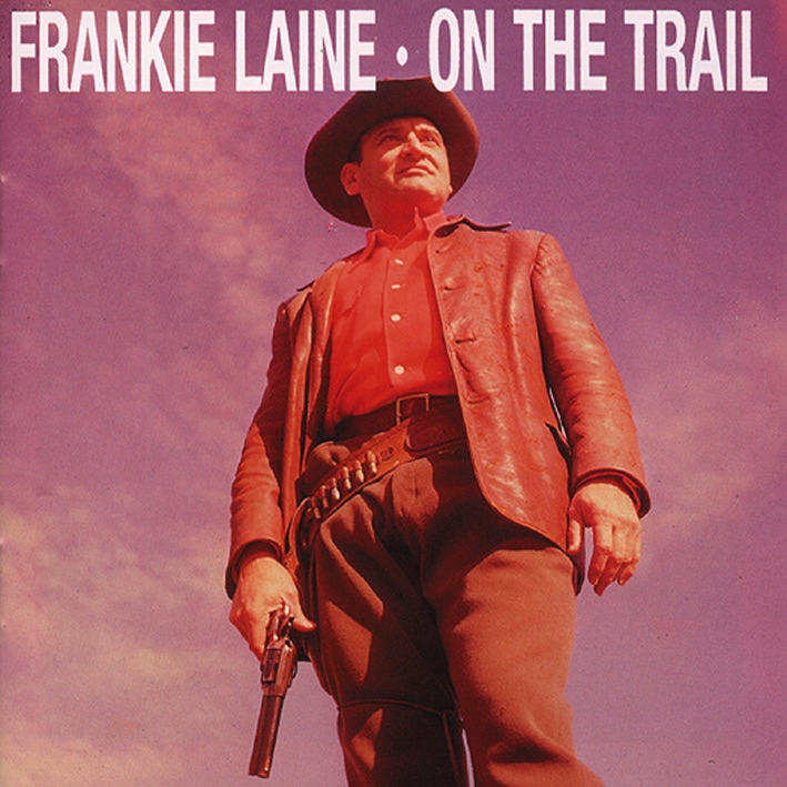Frankie Laine - On The Trail