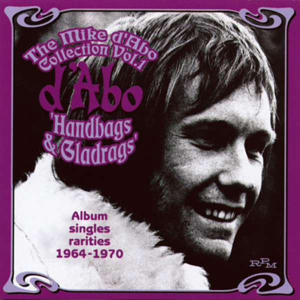 Handbags And Gladrags - The Mike D'Abo Collection, Vol.1 (CD)