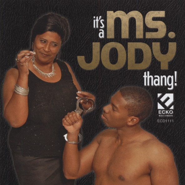 It's A Ms Jody Thang It's A Ms Jody Thang