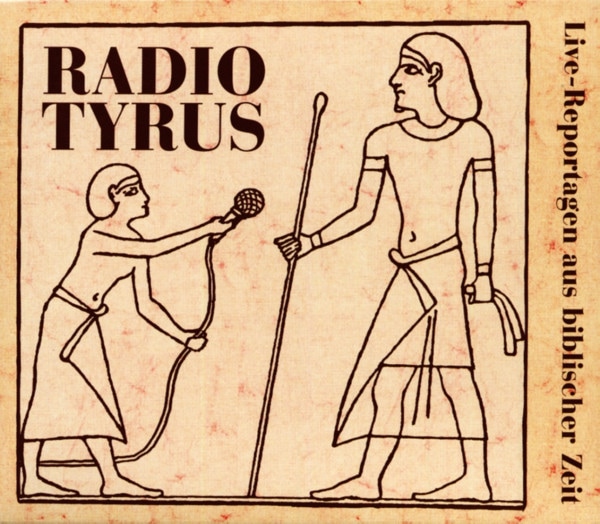 Vol.1, 2 & 4, Hier spricht Radio Tyrus