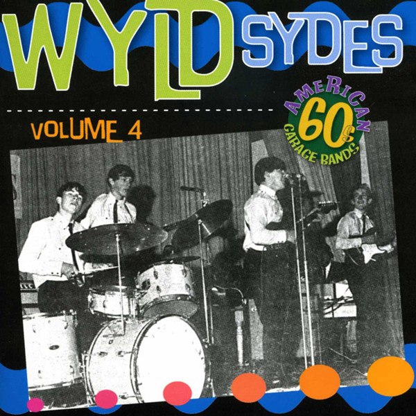 Vol.4, Wyld Sydes - American 60s Garage