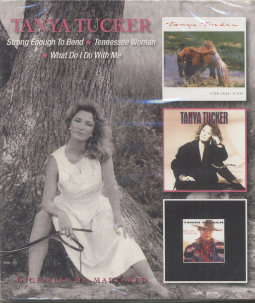 Strong Enough To Bend - Tennessee Woman - What Do I Do With Me (2-CD)