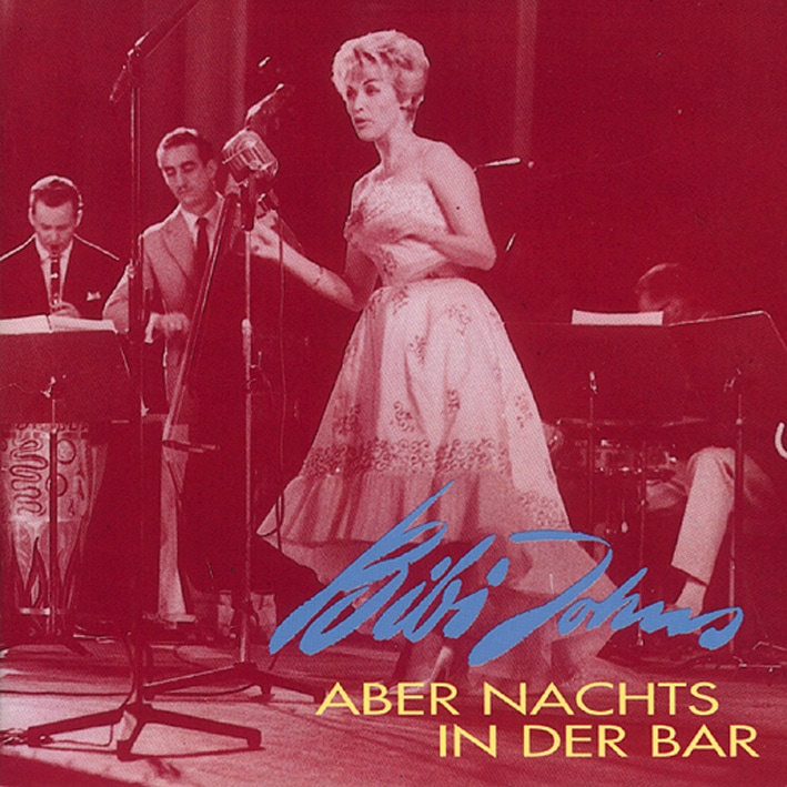 Johns, Bibi - Aber nachts in der Bar (CD)