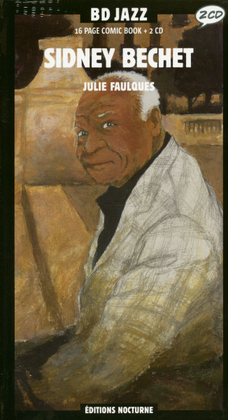 Sidney Bechet 1938-1952 (2-CD & Comic Book, Digibook) Sidney Bechet 1938-1952 (2-CD & Comic Book, Digibook)