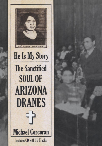 He Is My Story: Sanctified Soul Of Arizona Dr