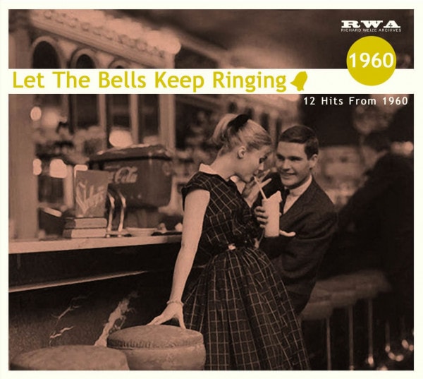 Let The Bells Keep Ringing - 12 Hits From 1960 (CD)