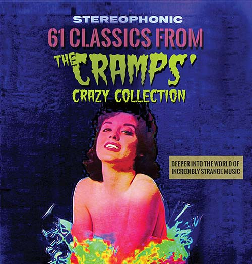 Stereophonic - 61 Classics From The Cramps' Crazy Collection (2-CD)