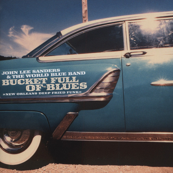 Bucket Full Of Blues Bucket Full Of Blues