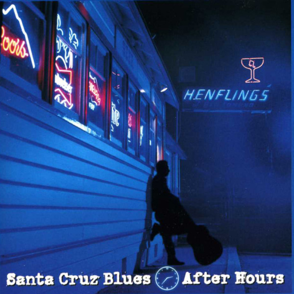 Santa Cruz Blues After Hours