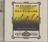 Vorschau: 10 Years Of European World Of Bluegrass (2-CD) Vorschau: 10 Years Of European World Of Bluegrass (2-CD)