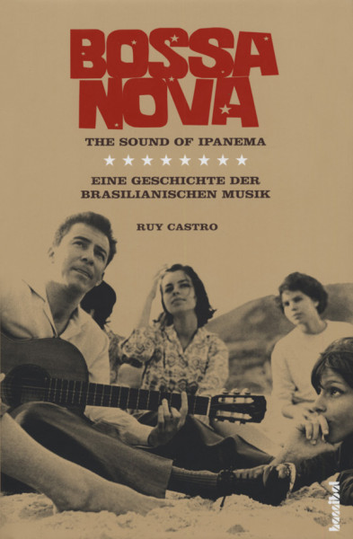 Ruy Castro: The Sound Of Ipanema