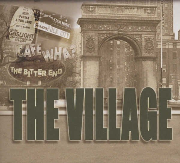 The Village - A Greenwich Village Celebration The Village - A Greenwich Village Celebration