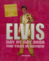 Vorschau: Elvis Day By Day 2025 - The Year In Review Vorschau: Elvis Day By Day 2025 - The Year In Review