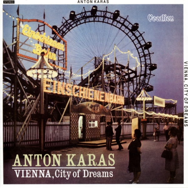Karas, Anton - Vienna, City Of Dreams