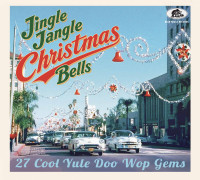 Vorschau: Jingle Jangle Christmas Bells - 27 Cool Yule Doo Wop Gems (CD) Vorschau: Jingle Jangle Christmas Bells - 27 Cool Yule Doo Wop Gems (CD)