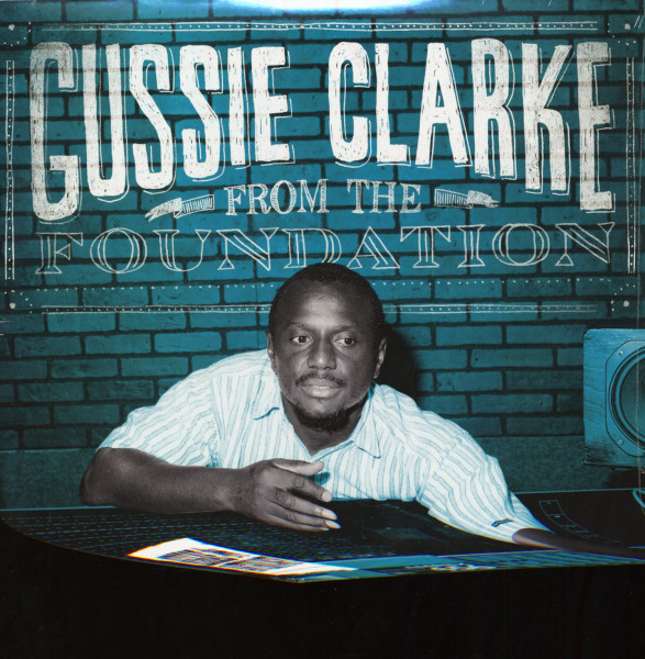 Gussie Clarke - From The Foundation (2-LP)