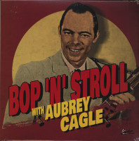 Vorschau: Bop 'N' Stroll With Aubrey Cagle (LP) Vorschau: Bop 'N' Stroll With Aubrey Cagle (LP)