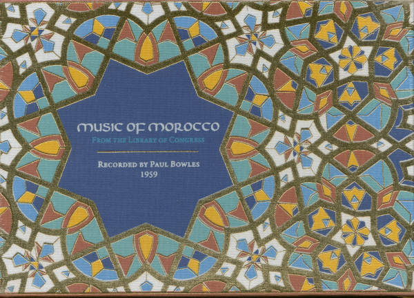 Music of Morocco: Recorded By Paul Bowles 1959 (4-CD)