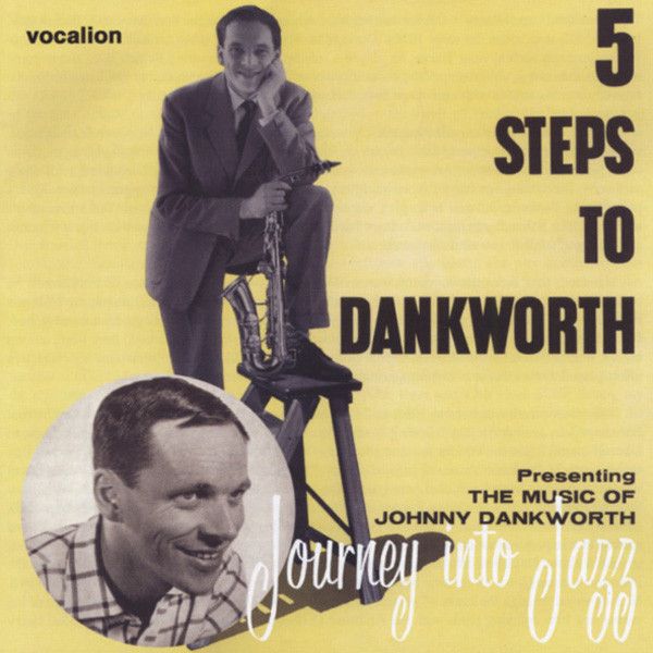 5 Steps To Dankworth & Journey Into Jazz