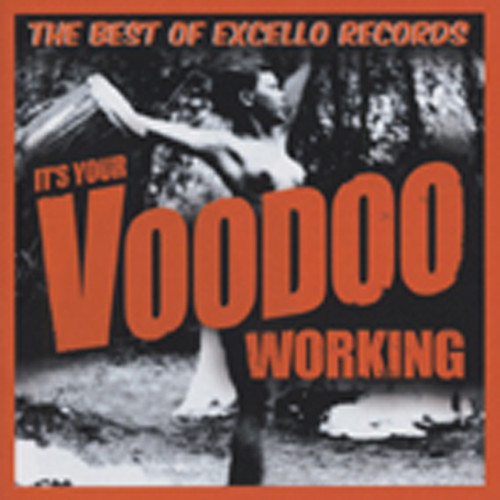 It's Your Voodoo Working - Excello Rec.(2-CD)