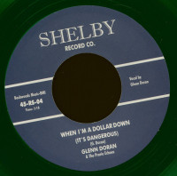 Wild About Your Lovin' - When I'm A Dollar Down (7inch, 45rpm, Green Vinyl)