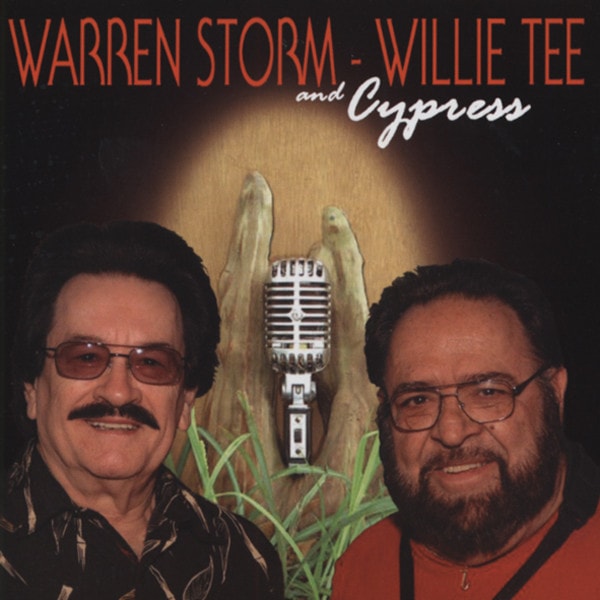 Warren Storm, Willie Tee & Cypress
