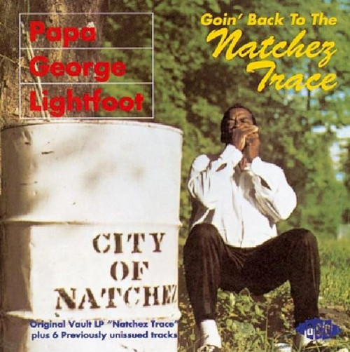 Goin' Back To The Natchez Trace