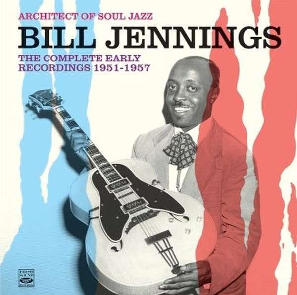 Architect Of Soul Jazz: The Complete Early Recordings 1951 - 1957