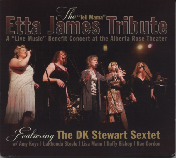 The Tell Mama Etta James Tribute