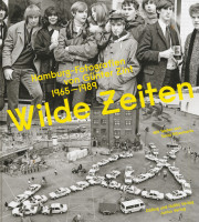 Vorschau: Wilde Zeiten - Hamburg-Fotografien von Günter Zint 1965–1989 Vorschau: Wilde Zeiten - Hamburg-Fotografien von Günter Zint 1965–1989