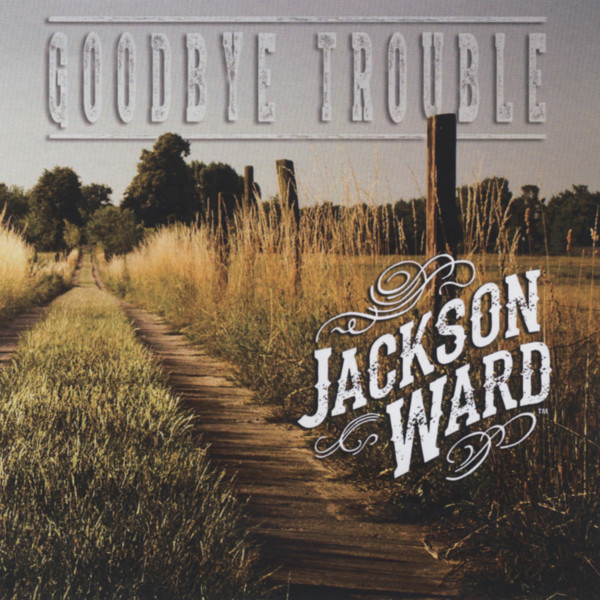 Goodbye Trouble (2015)