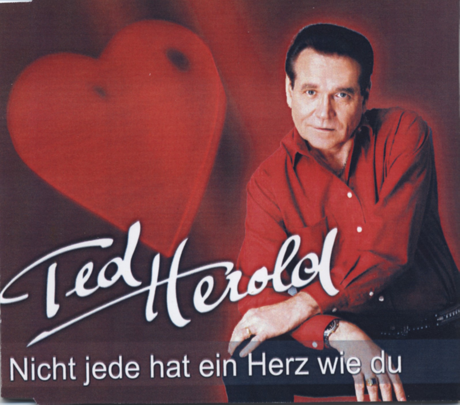 Herold, Ted - Nicht jede hat ein Herz wie du - CD Single