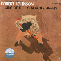 Vorschau: King Of The Delta Blues Singers (LP, Colored Vinyl, Ltd.) Vorschau: King Of The Delta Blues Singers (LP, Colored Vinyl, Ltd.)