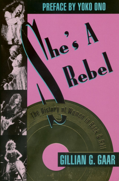 She's a Rebel - History of Women in Rock and Roll (PB)