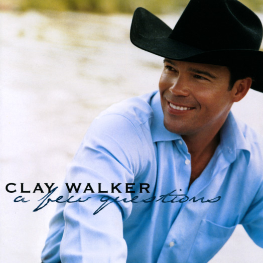 Walker, Clay - A Few Questions