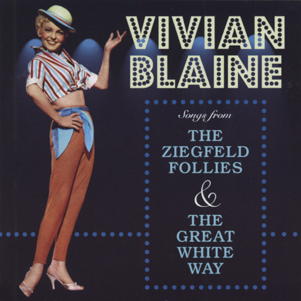 Songs From The Ziegfeld Follies - Great White W