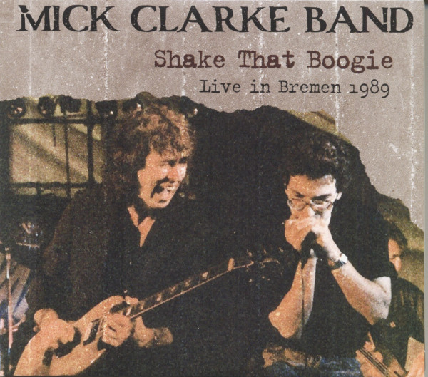 Shake That Boogie - Live In Bremen 1989 (2-CD) Shake That Boogie - Live In Bremen 1989 (2-CD)